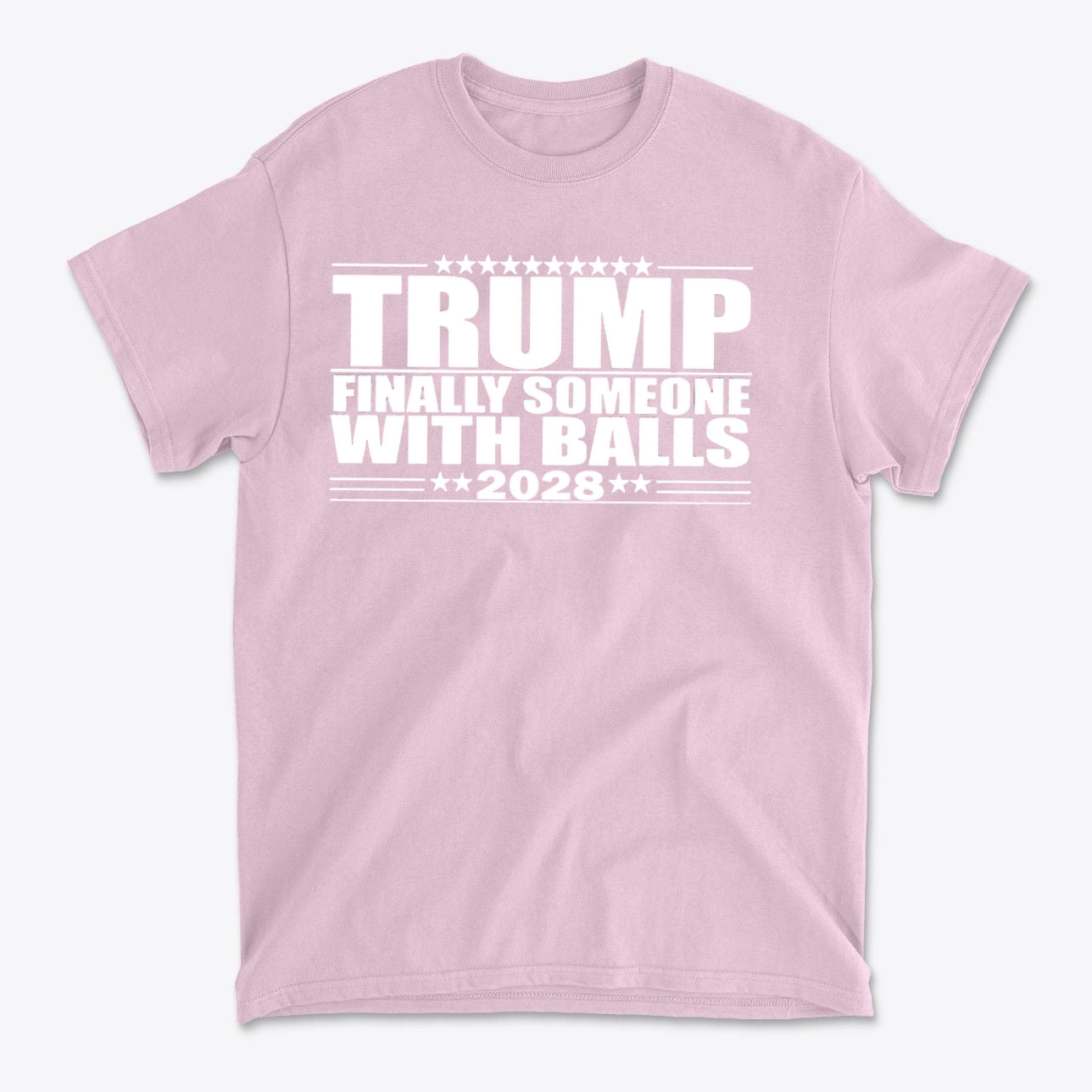 Trump 2028 Finally Someone With Balls premium graphic t-shirt in pink color