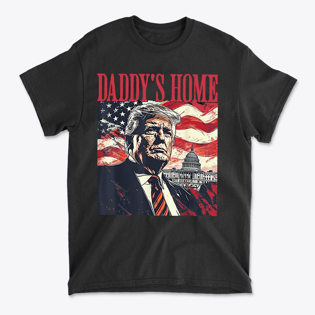 Daddy's Home Trump With American Flag and Capitol graphic t-shirt showing Trump with Capitol in background.