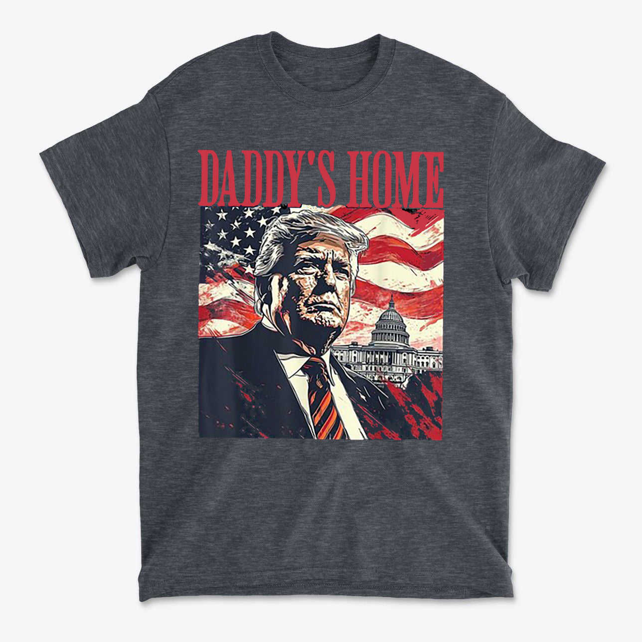 Daddy's Home Trump With American Flag and Capitol graphic t-shirt design featuring American flag and Capitol building.