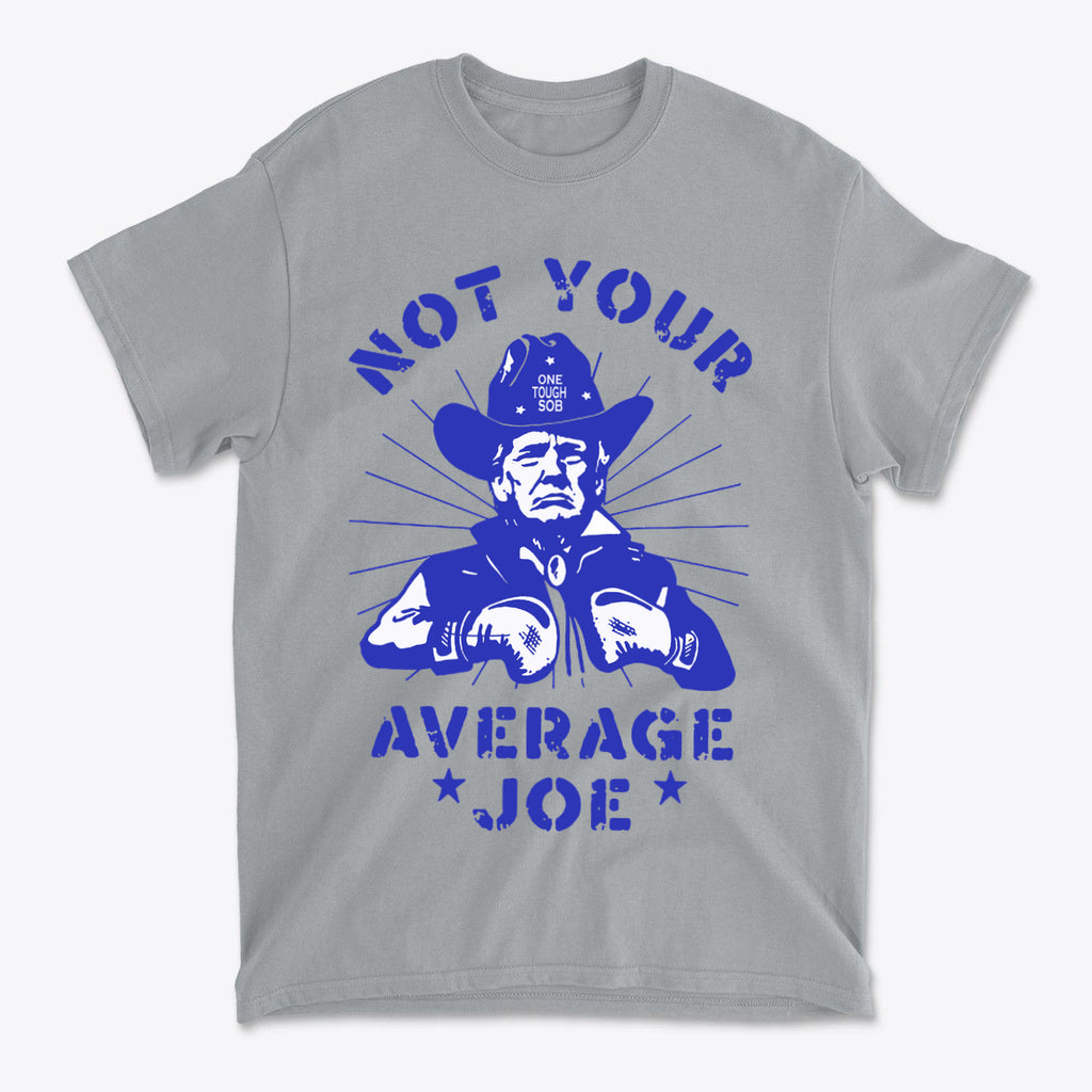 Not Your Average Joe Funny Graphic T Shirt Design