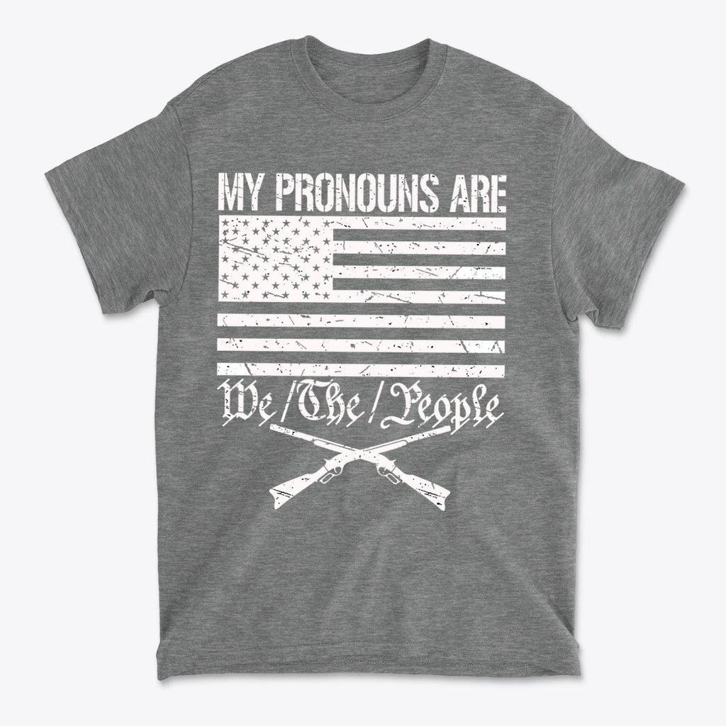 My Pronouns Are We The People Patriotic Graphic Tee