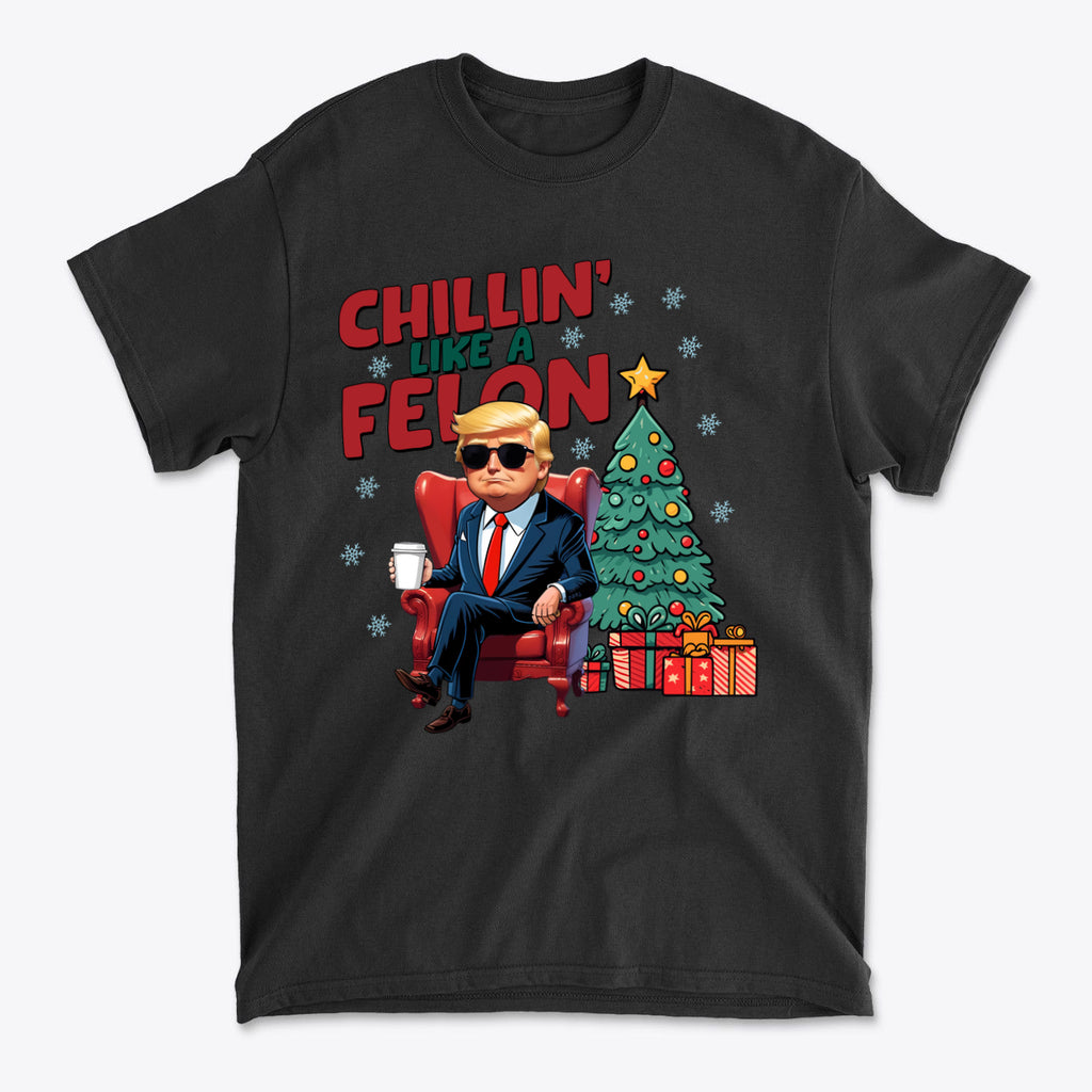 Chillin Like A Felon Funny Graphic T Shirt Design