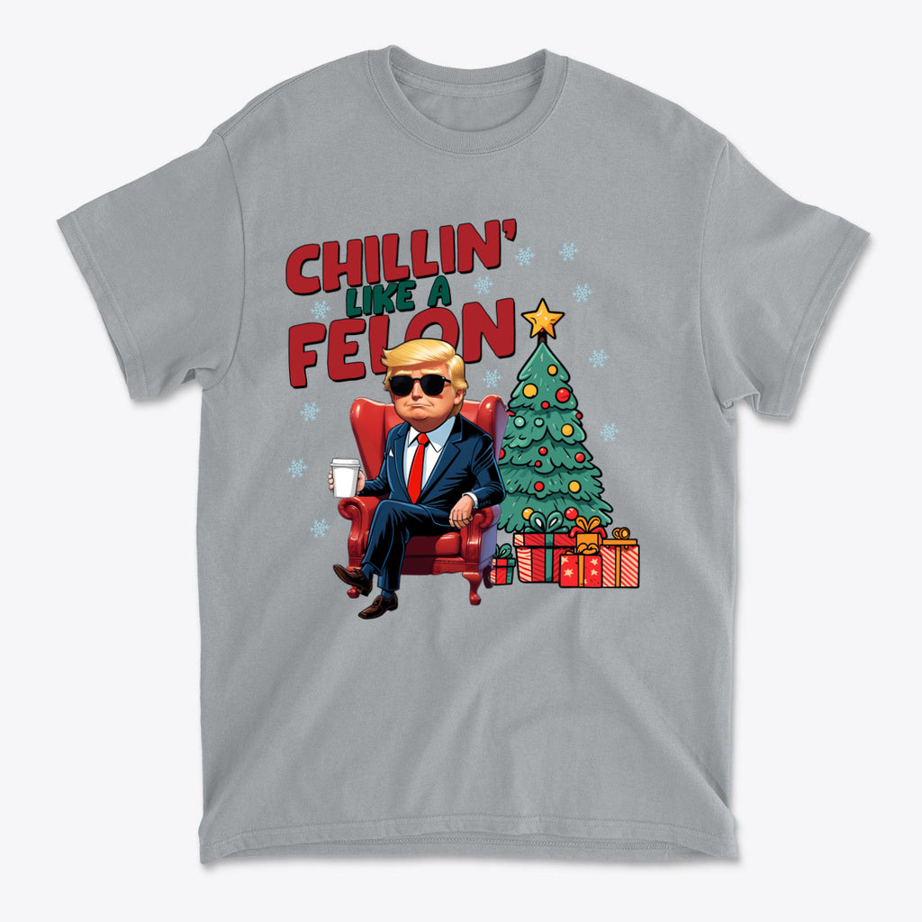 Chillin Like A Felon Funny Graphic T Shirt Design