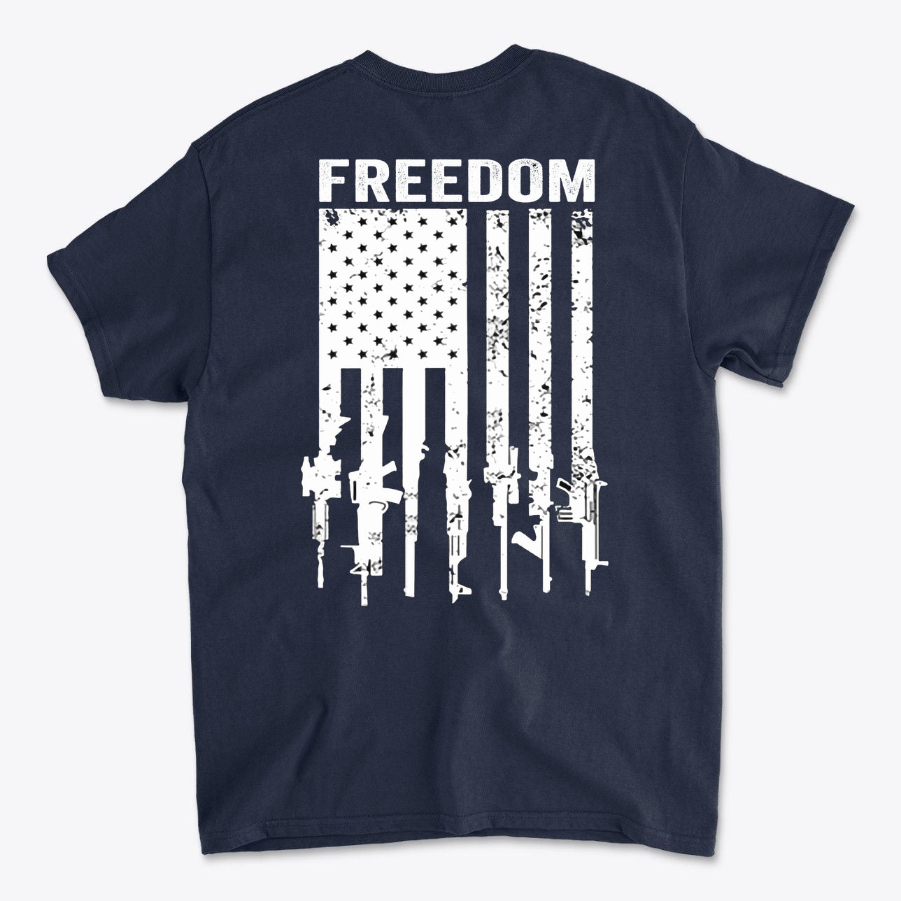 Freedom Above Flag Of Rifles Image on Back