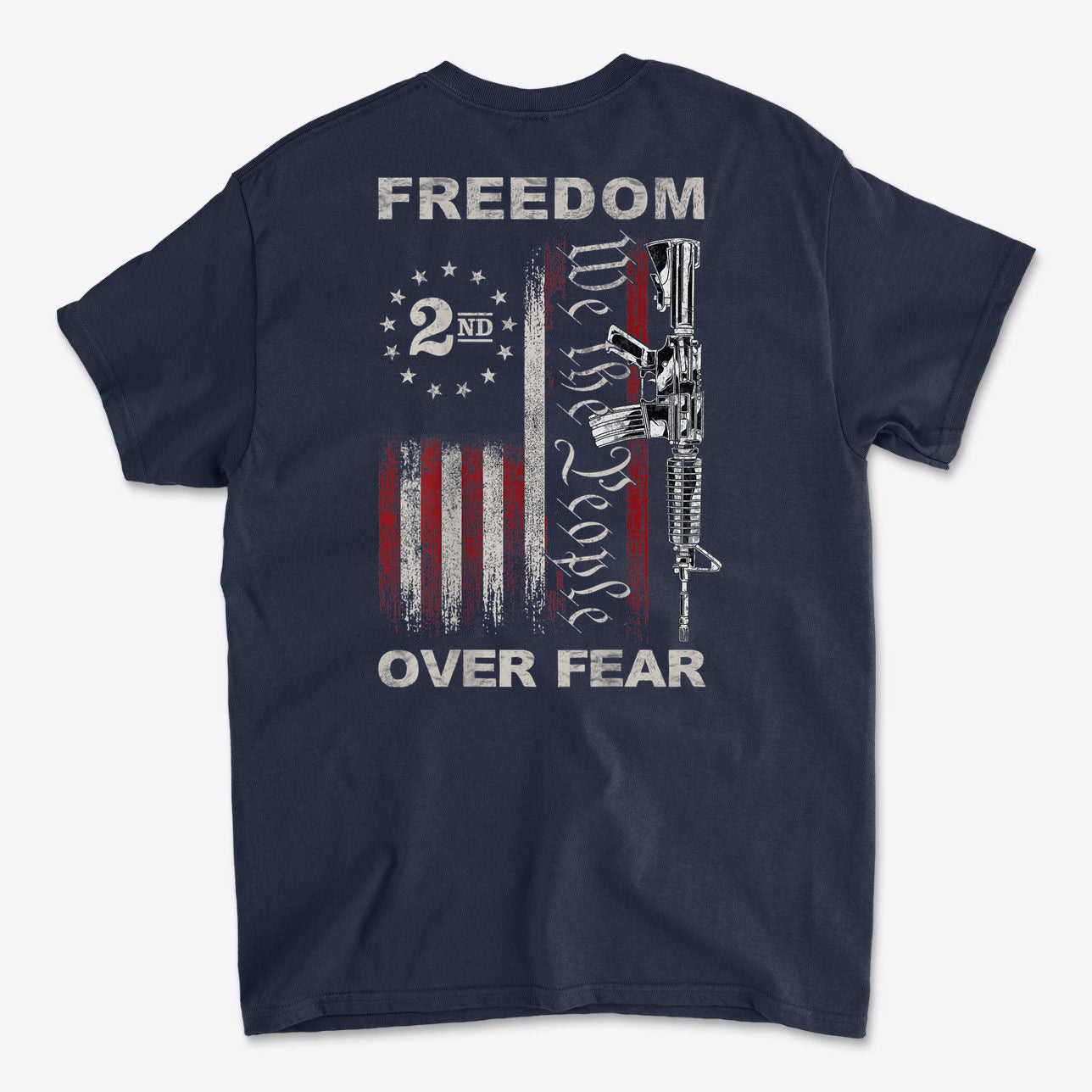 Freedom Over Fear 1776 We The People Patriotic Shirt
