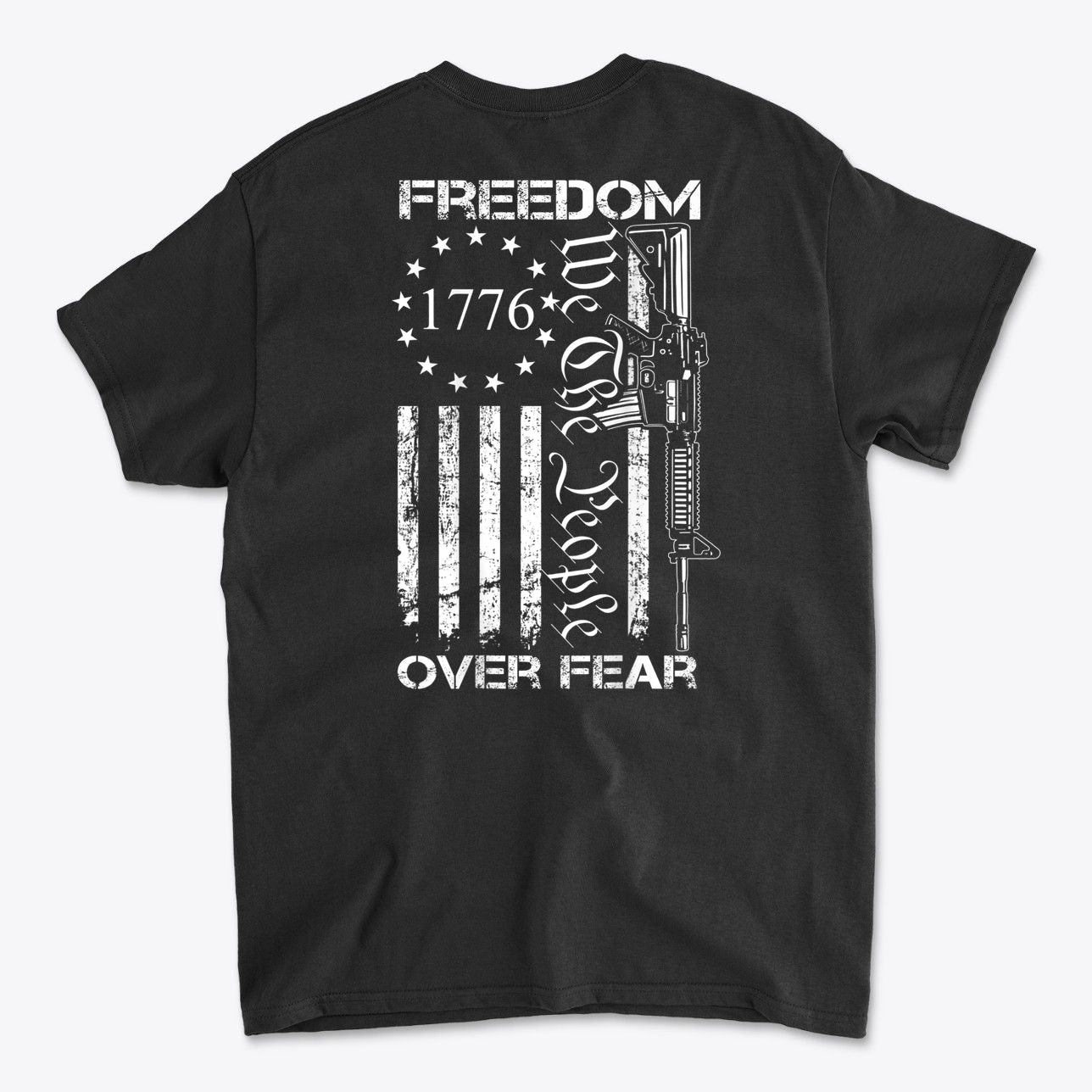 1776 Freedom Over Fear We The People Graphic T Shirt