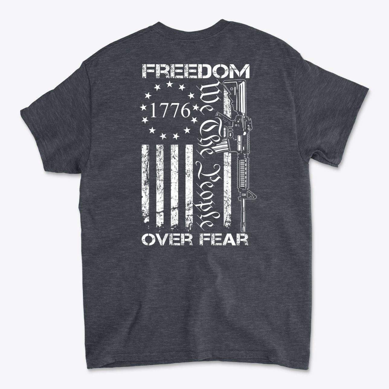 1776 Freedom Over Fear We The People Graphic T Shirt