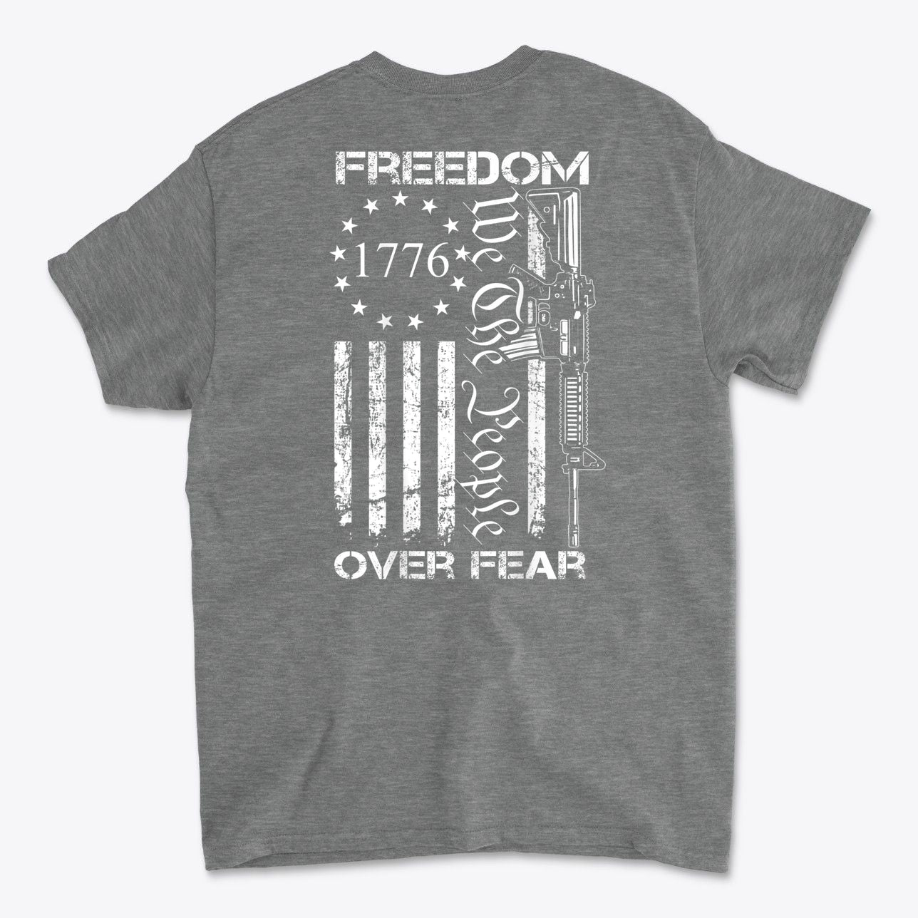 1776 Freedom Over Fear We The People Graphic T Shirt