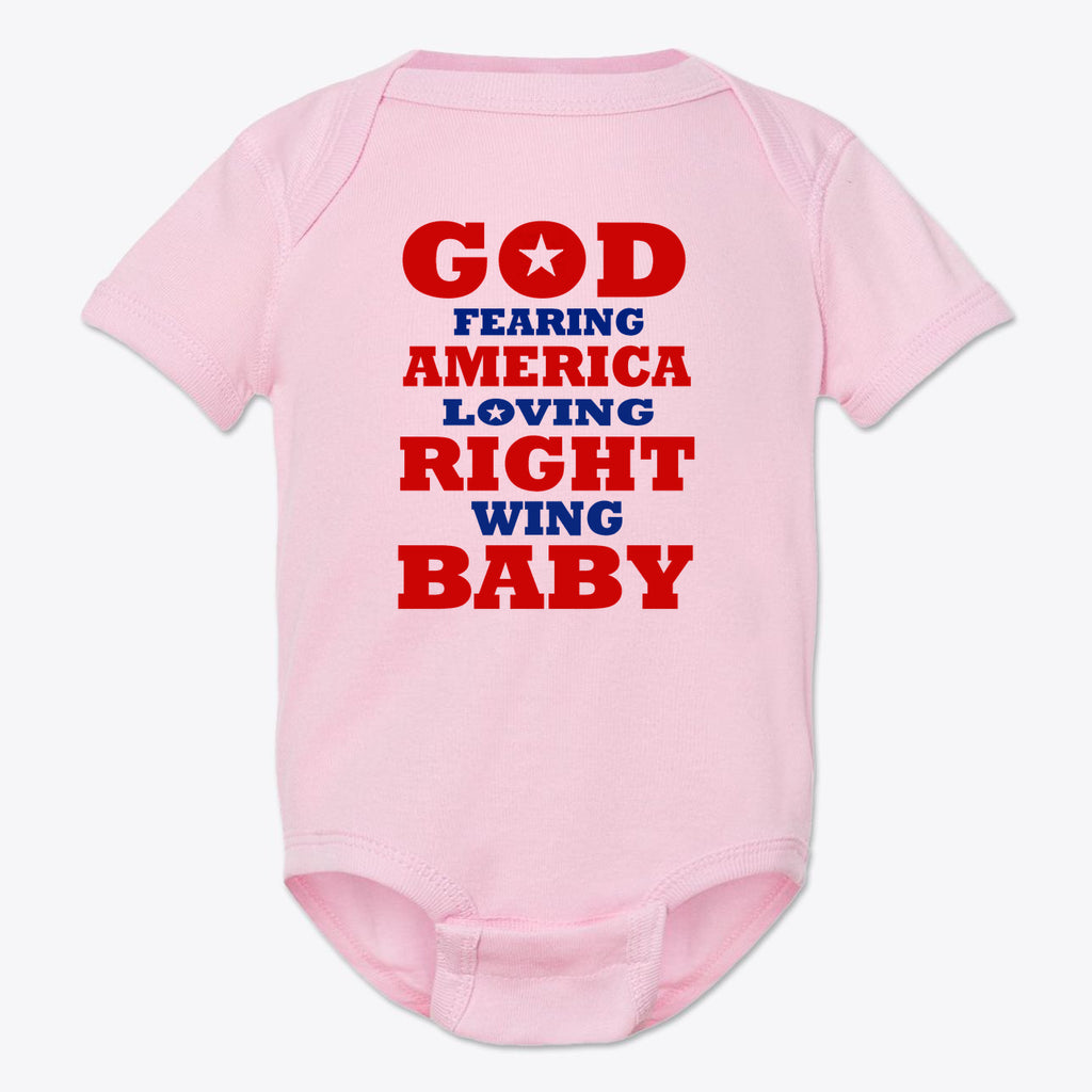 God Fearing America Loving Right Wing Baby Onesie