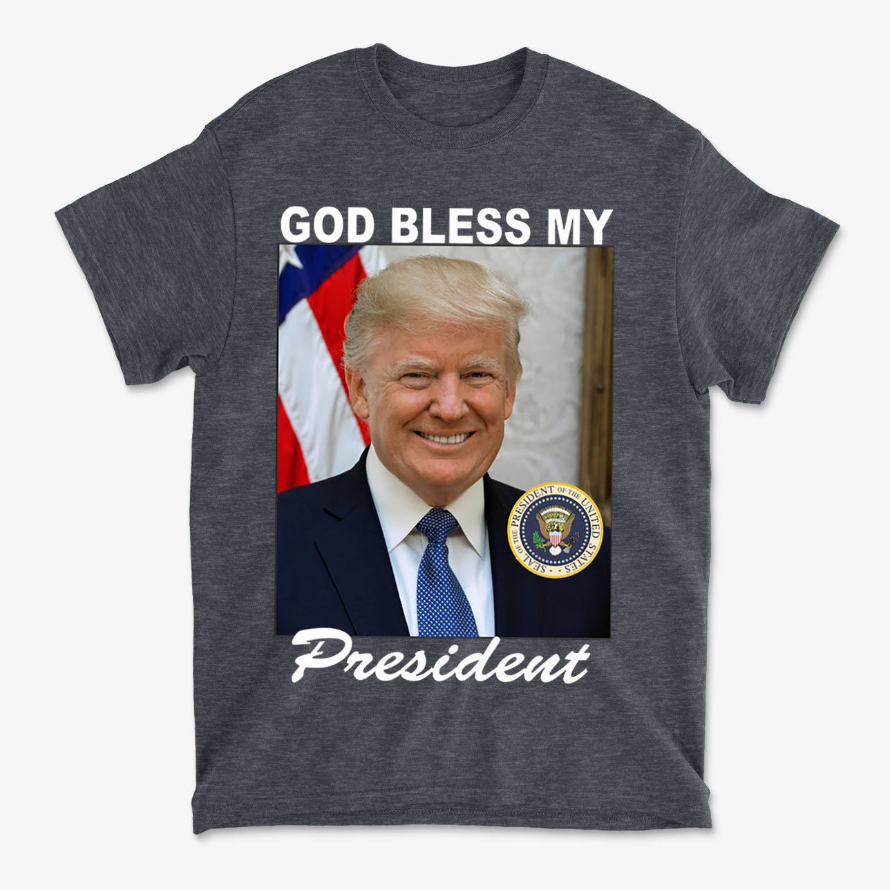 God Bless My President Patriotic Graphic T Shirt
