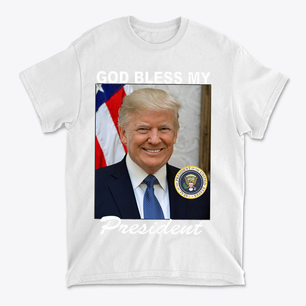 God Bless My President Patriotic Graphic T Shirt