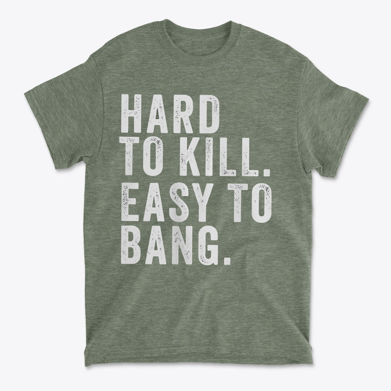 Hard To Kill Strong Mind Strong Body Gym Shirt