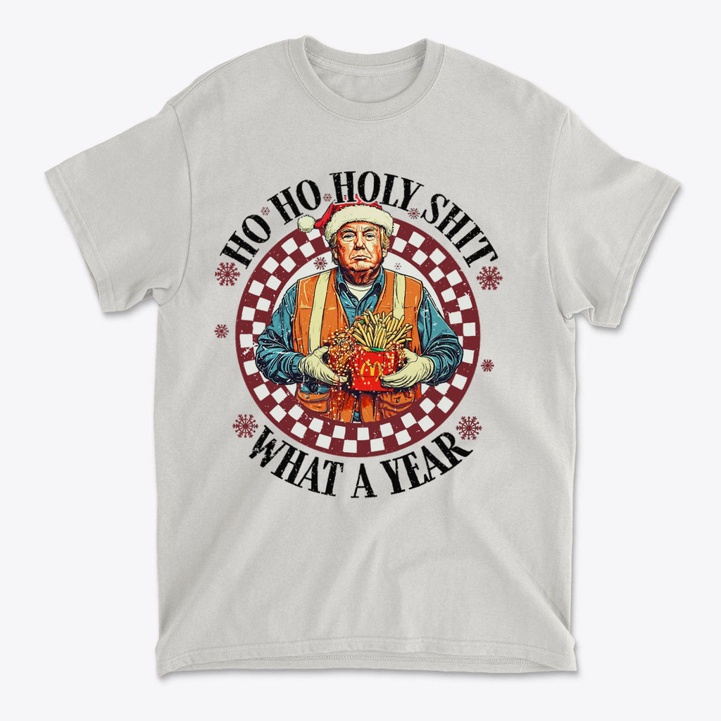 Ho Ho Holy Shit What A Year Funny Christmas Tee