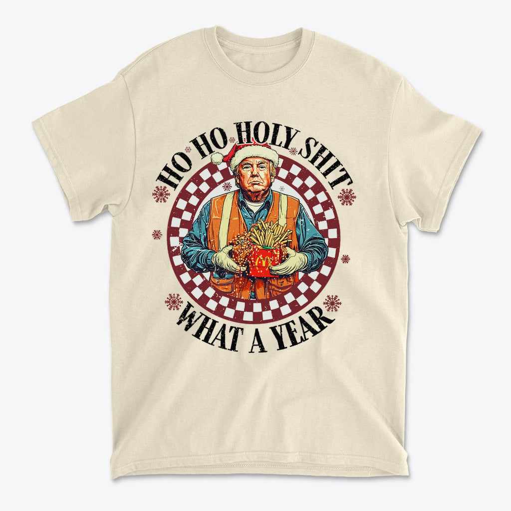 Ho Ho Holy Shit What A Year Funny Christmas Tee