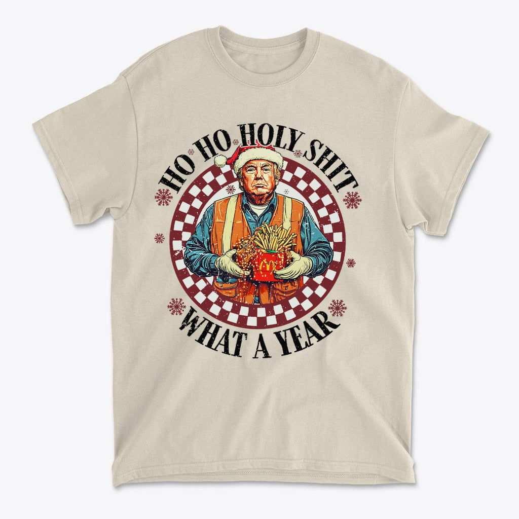 Ho Ho Holy Shit What A Year Funny Christmas Tee
