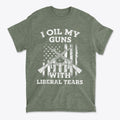 I Oil My Guns With Liberal Tears