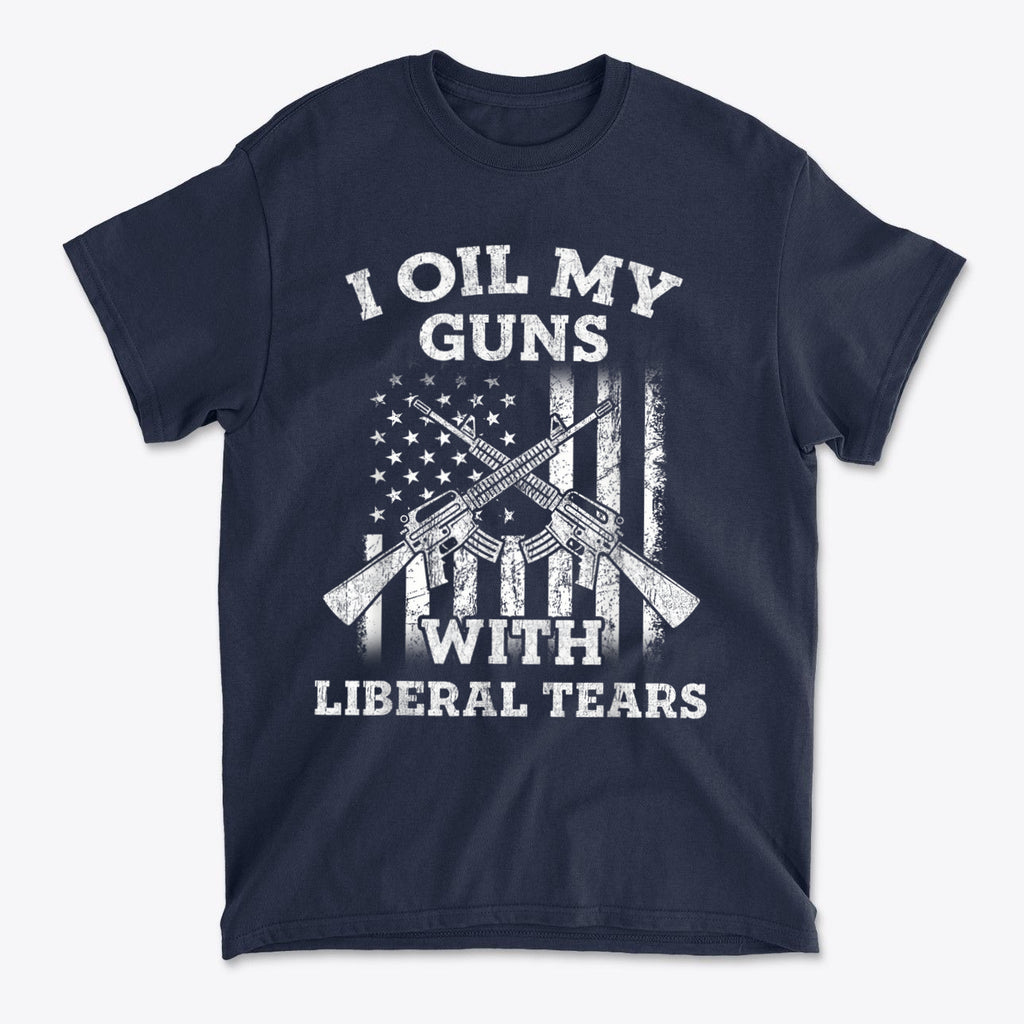 I Oil My Guns With Liberal Tears
