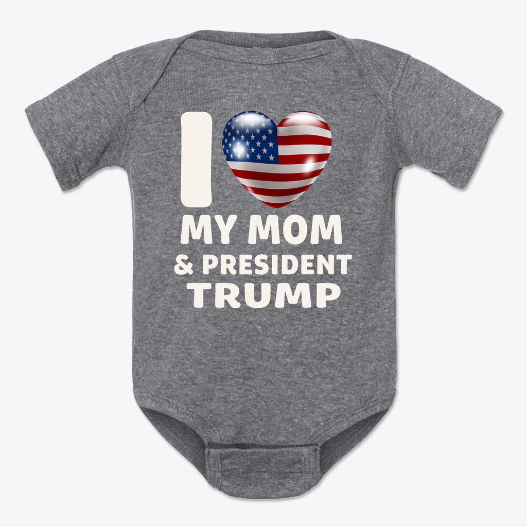 I Love My Mom & President Trump Baby Onesie