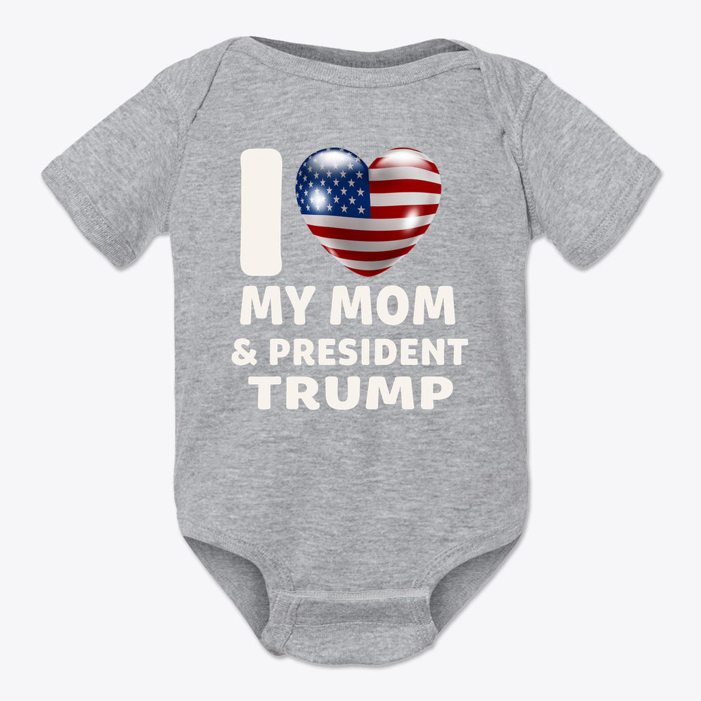 I Love My Mom & President Trump Baby Onesie