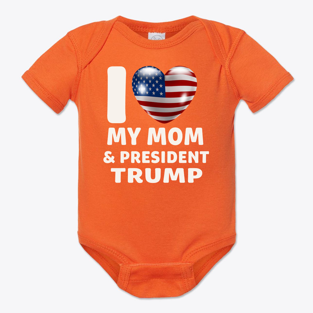 I Love My Mom & President Trump Baby Onesie