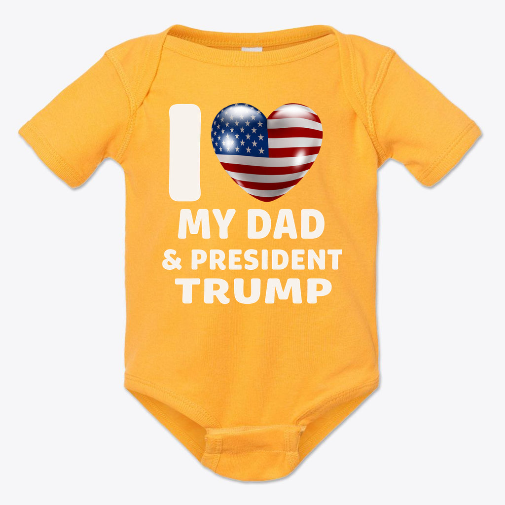 I Love My Dad & President Trump Baby Onesie