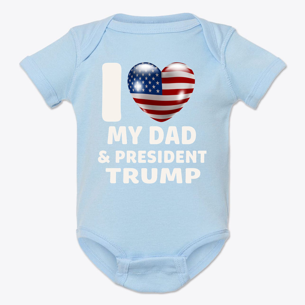 I Love My Dad & President Trump Baby Onesie