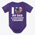 I Love My Dad & President Trump Baby Onesie