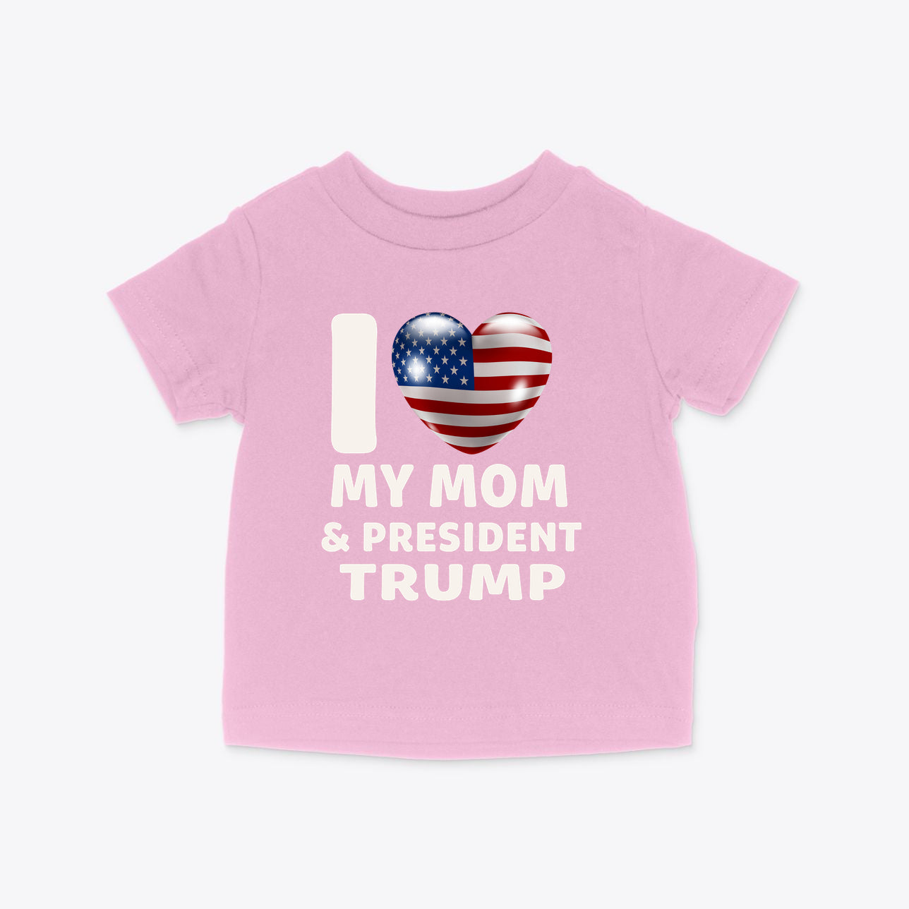 I Love My Mom & President Trump Infant Cotton Jersey Tee