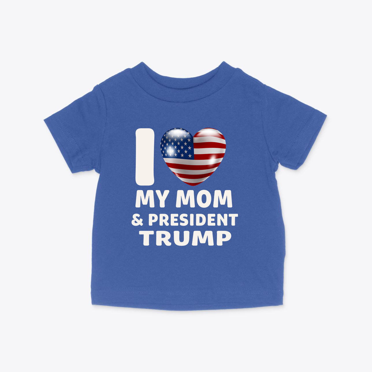 I Love My Mom & President Trump Infant Cotton Jersey Tee