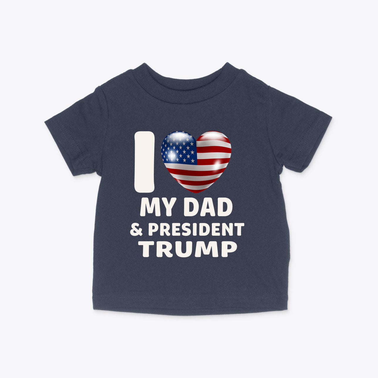 I Love My Dad & President Trump Infant Cotton Jersey Tee