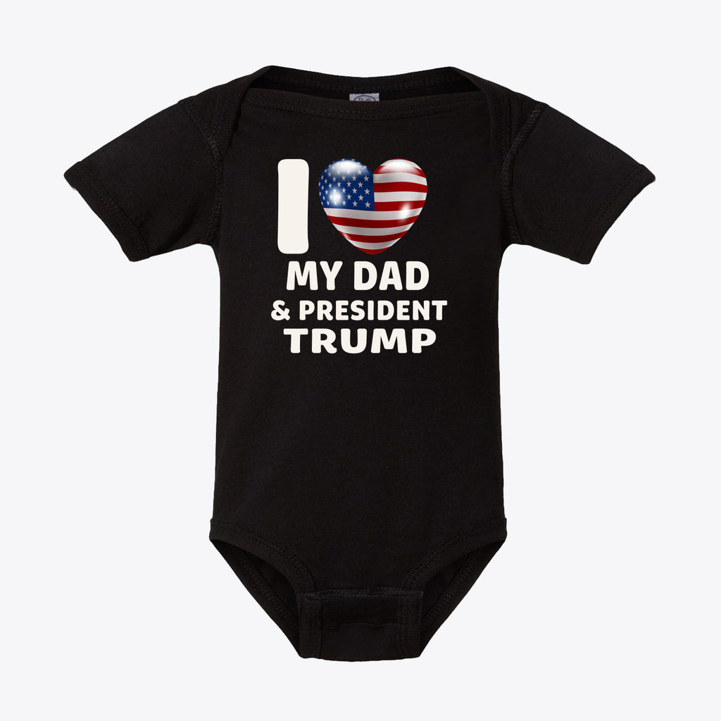 I Love My Dad & President Trump Infant Fine Jersey Bodysuit
