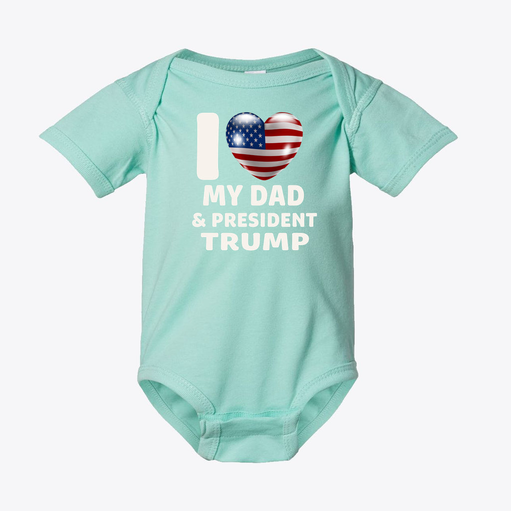 I Love My Dad & President Trump Infant Fine Jersey Bodysuit