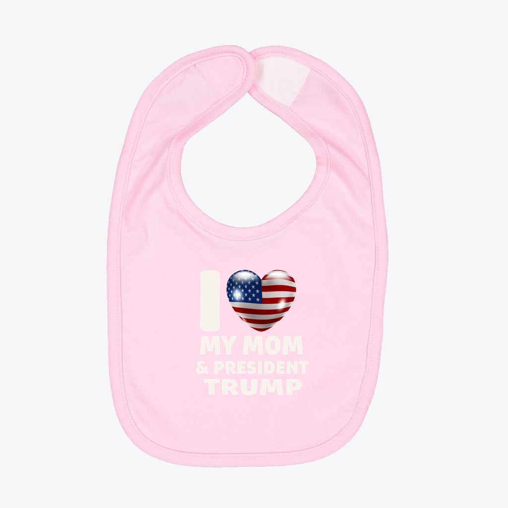 I Love My Mom Trump Infant Premium Jersey Bib