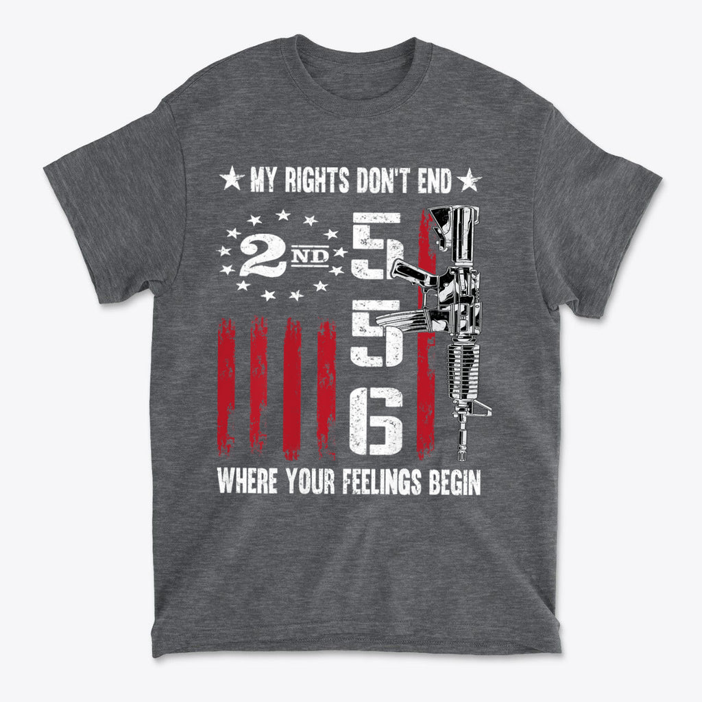 My Rights Don't End Where Your Feelings Begin 556