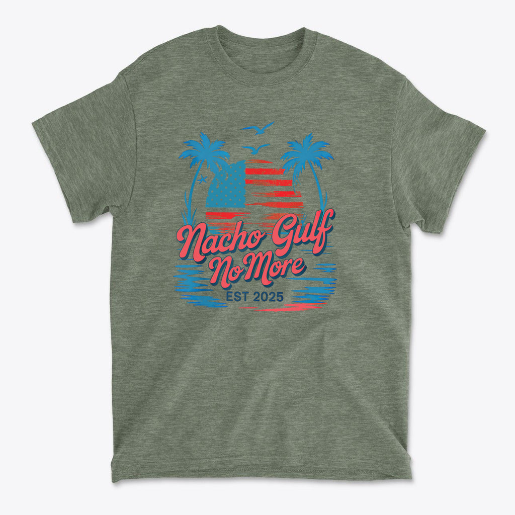 Nacho Gulf No More Est 2025 Bold Wordplay Graphic Shirt