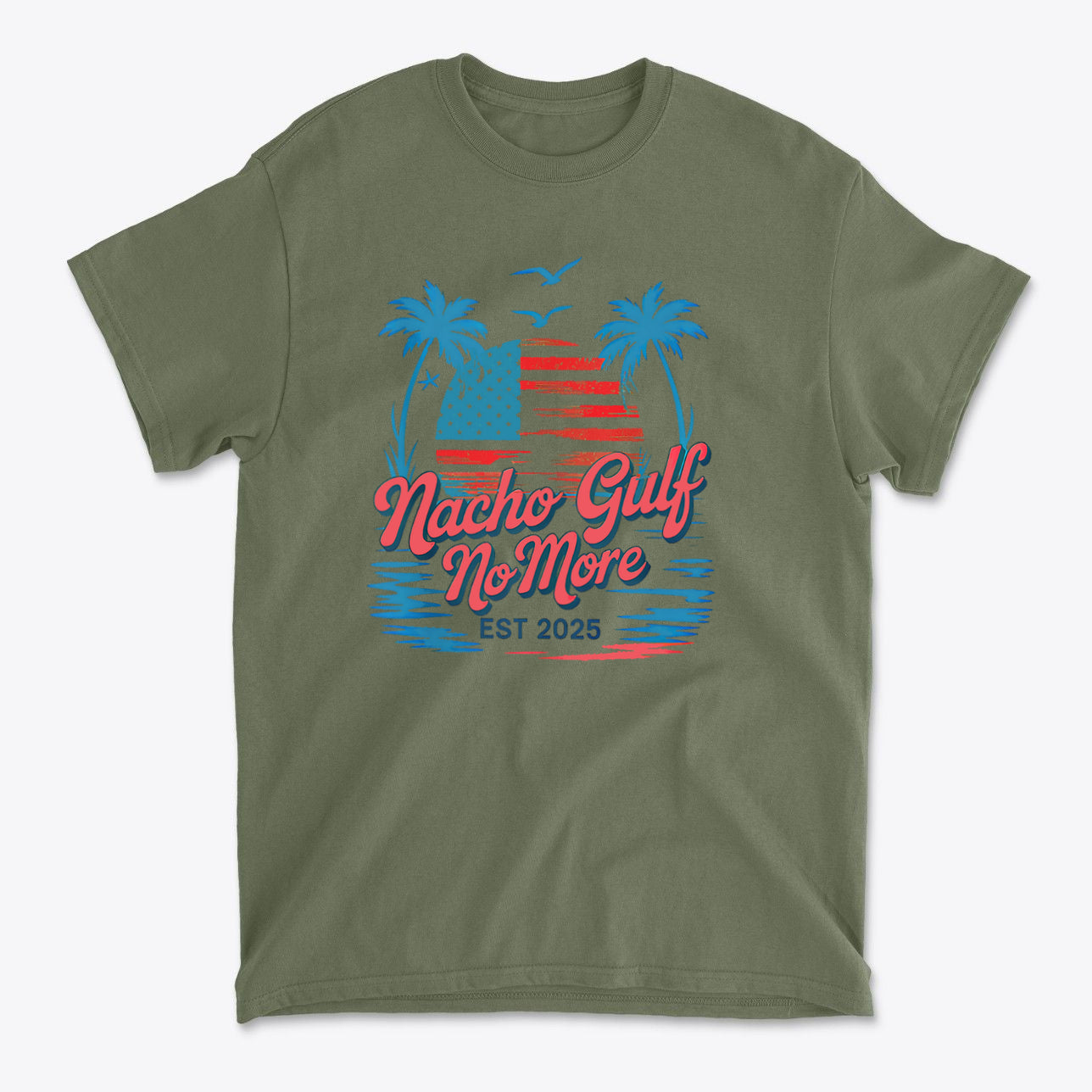 Nacho Gulf No More Est 2025 Bold Wordplay Graphic Shirt