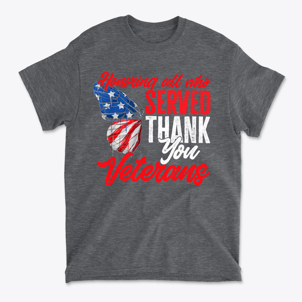Honoring All Who Served Thank You Veterans