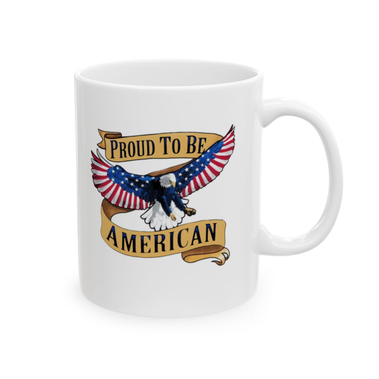Proud To Be An American White Glossy Mug 11 oz