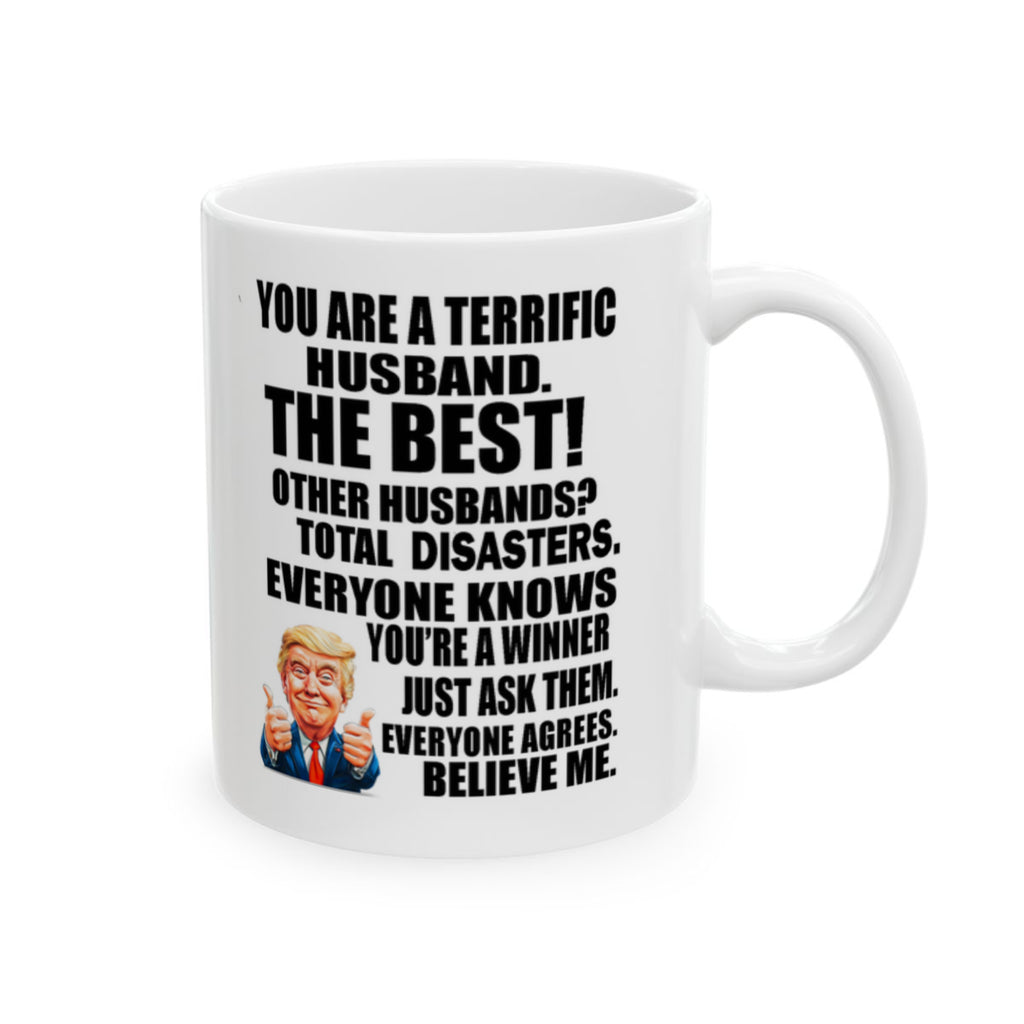 You Are A Terrific Husband White Glossy Mug 11 oz