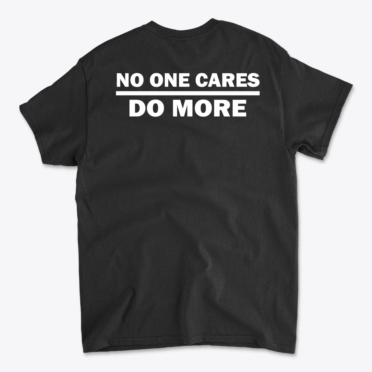 SP-back-BLK-681No One Cares Do More Bold Fitness Statement Tee