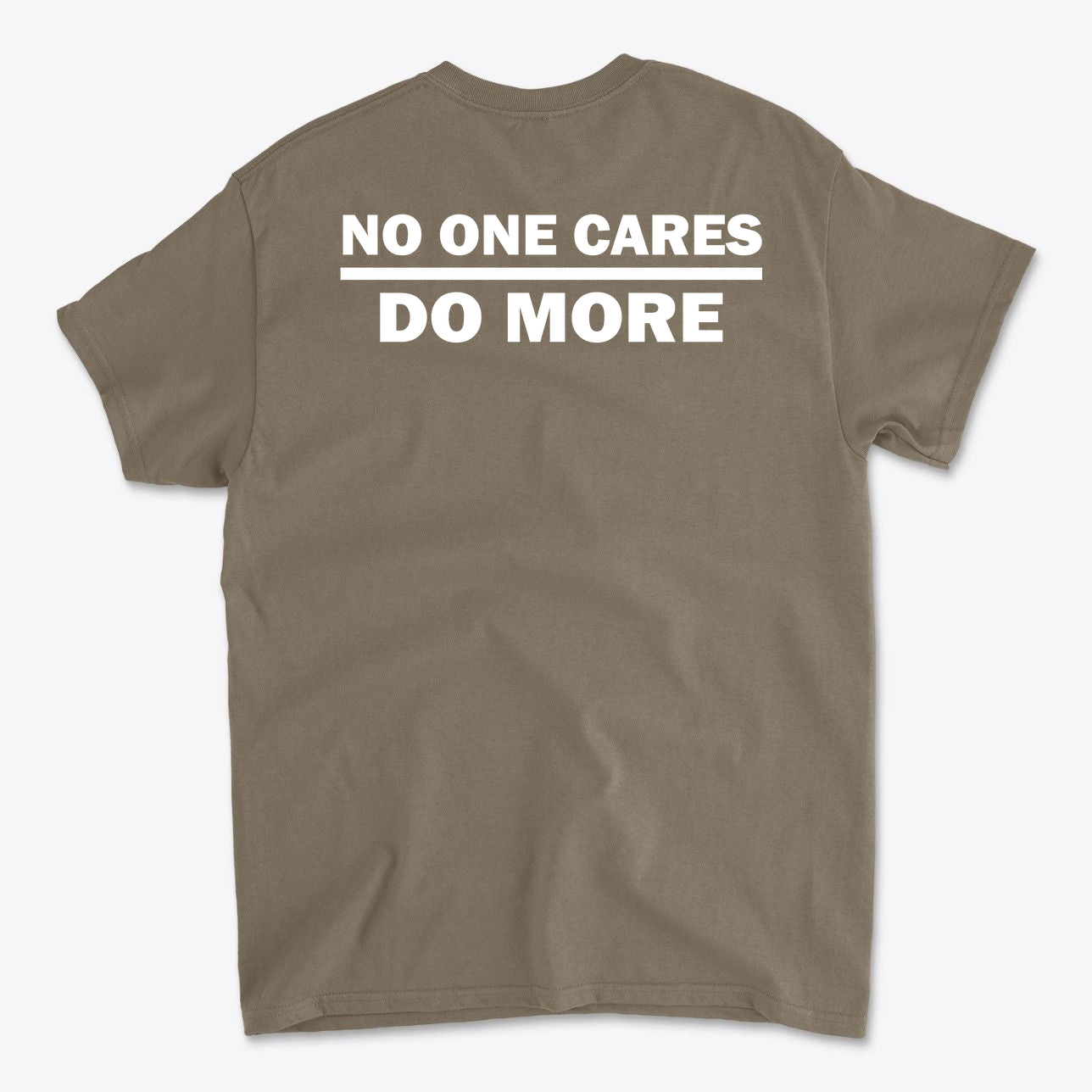 No One Cares Do More Bold Fitness Statement Tee