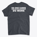 SP-back-DHR-692No One Cares Do More Bold Fitness Statement Tee
