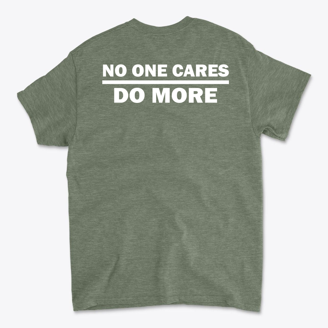 No One Cares Do More Bold Fitness Statement Tee