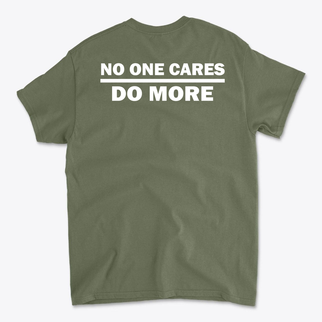 No One Cares Do More Bold Fitness Statement Tee