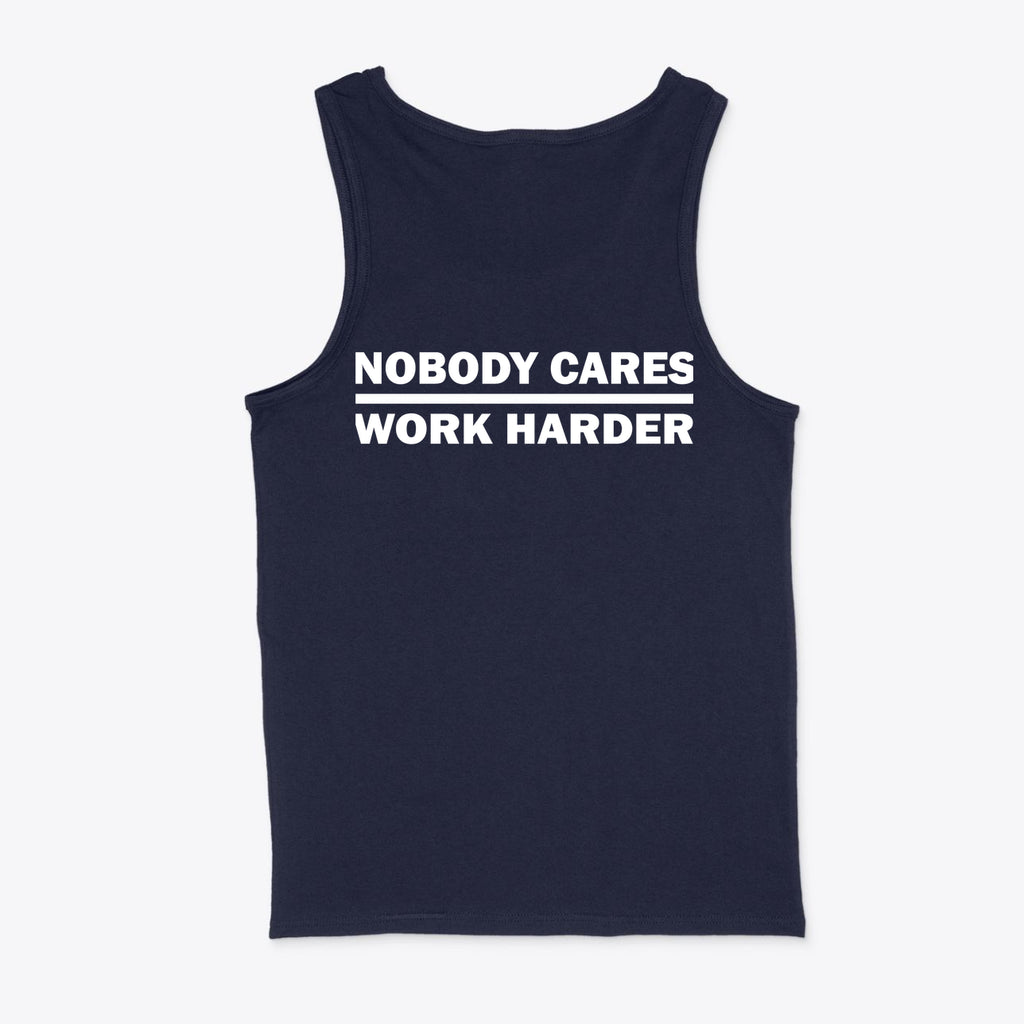 Nobody Cares Work Harder Heavy Cotton Tank Top
