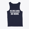 No One Cares Do More Heavy Cotton Tank Top Design