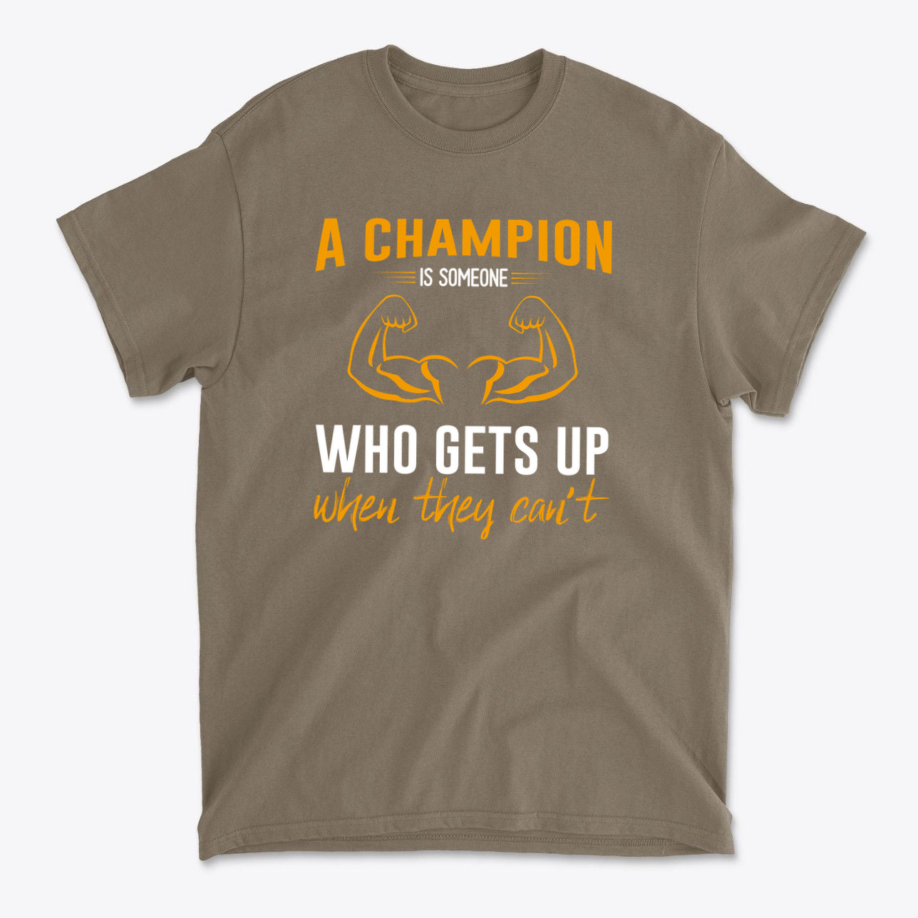 A Champion Is Someone Who Gets Up When They Can't