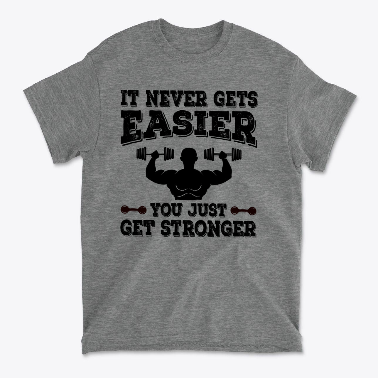 Getting Stronger Every Single Day graphic t-shirt featuring a fitness motivation design.