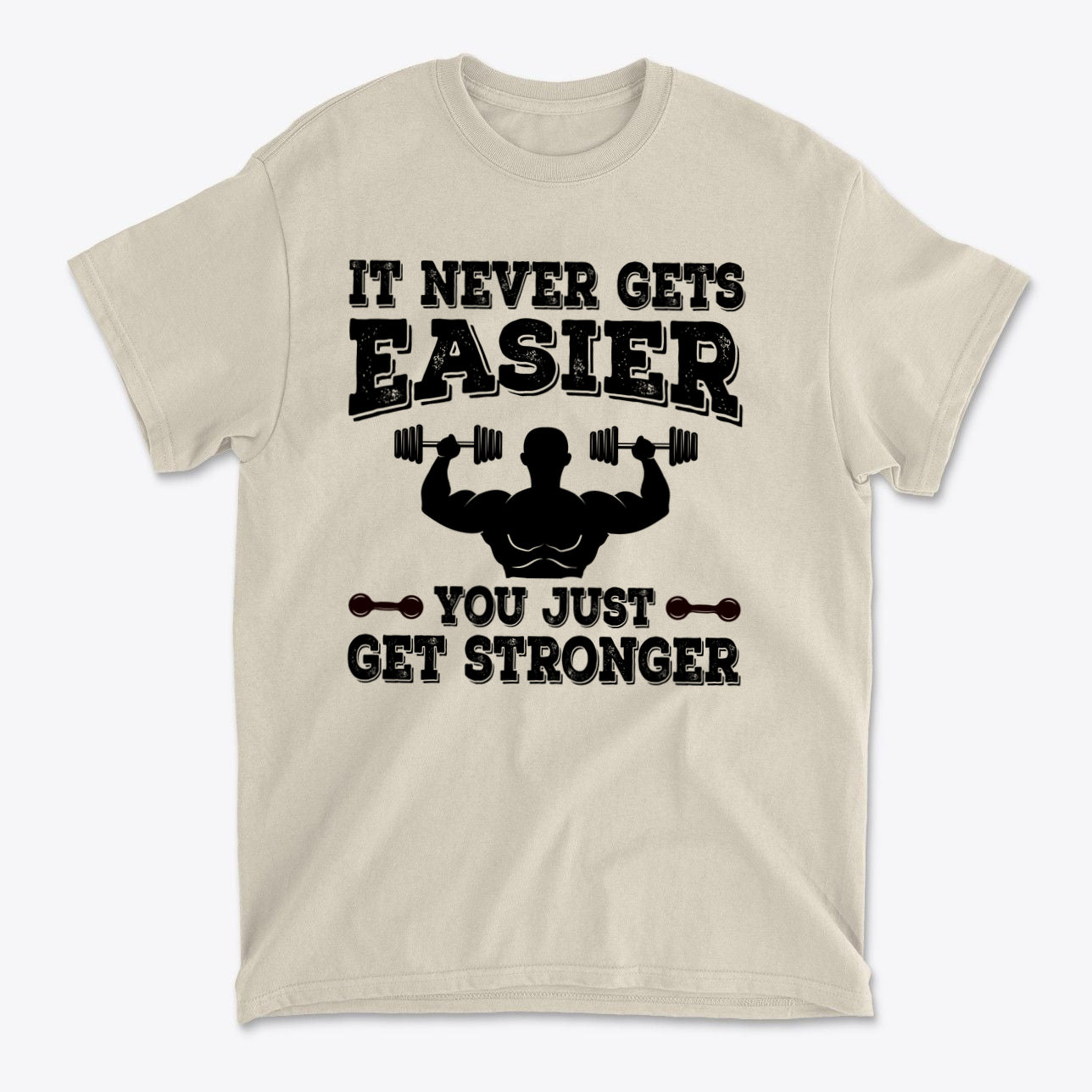 Getting Stronger Every Single Day – Premium Conservative Graphic T-Shirt with motivational fitness slogan.