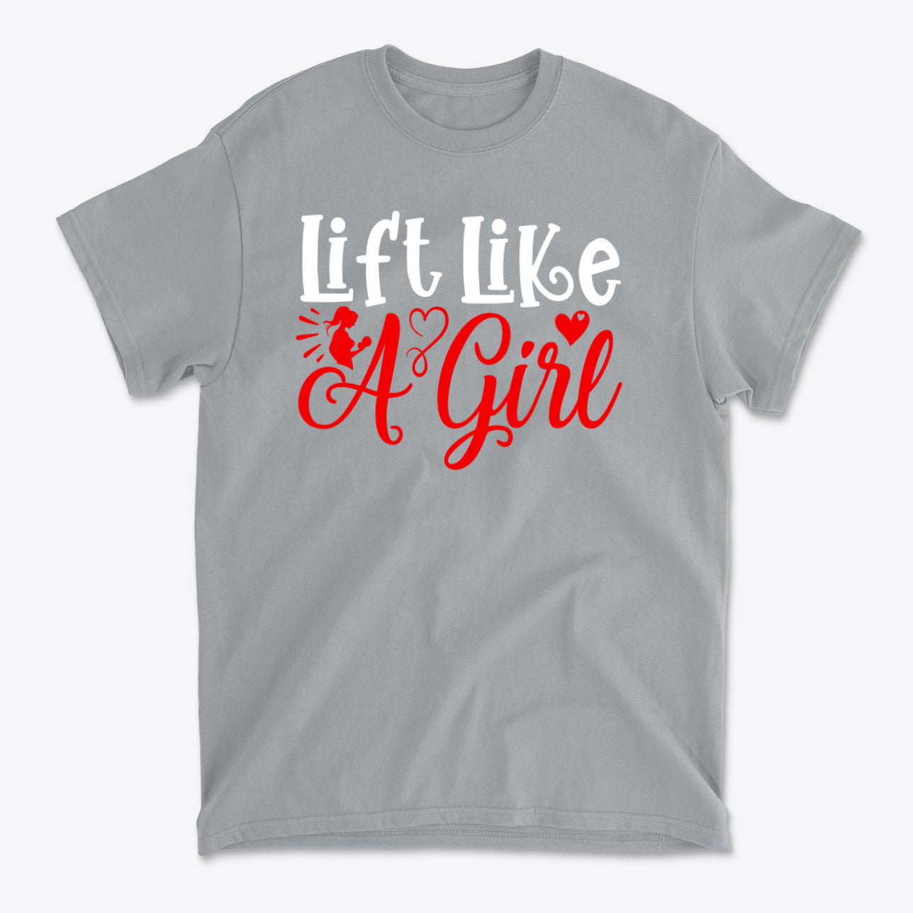 Lift Like A Girl Fitness Lifestyle Casual Wear Tee empowering gym t-shirt celebrating strength, confidence, and a bold fitness lifestyle for women.